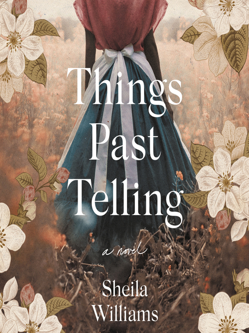 Title details for Things Past Telling by Sheila Williams - Available